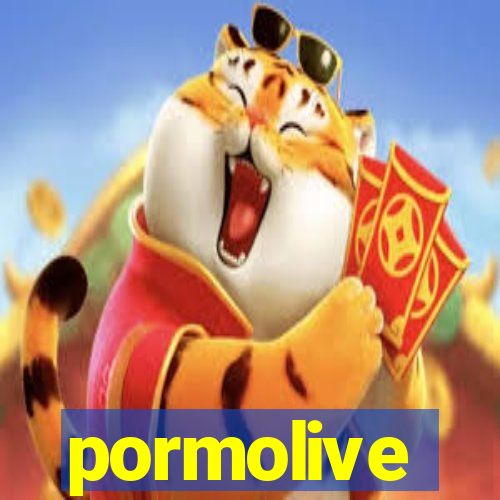 pormolive