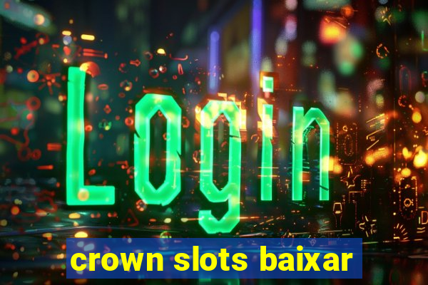 crown slots baixar