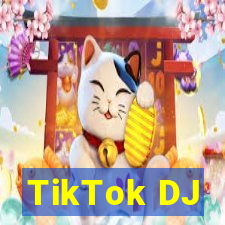 TikTok DJ