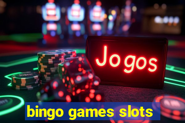 bingo games slots