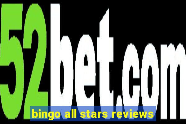 bingo all stars reviews