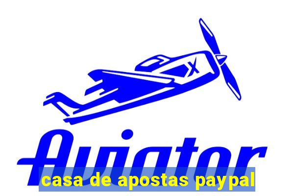 casa de apostas paypal