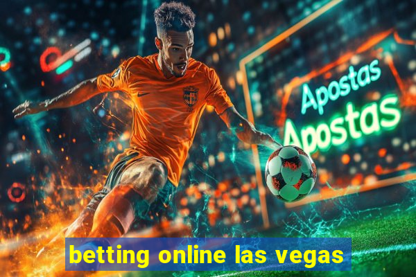 betting online las vegas