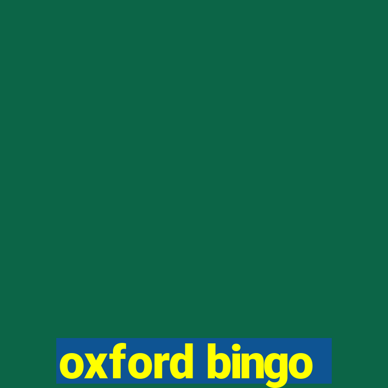 oxford bingo