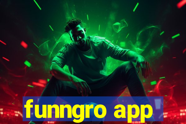 funngro app