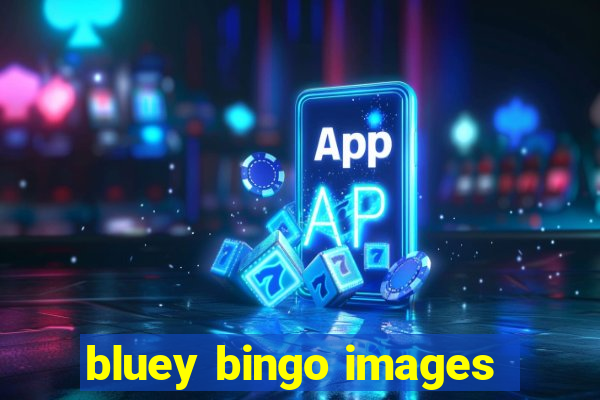 bluey bingo images