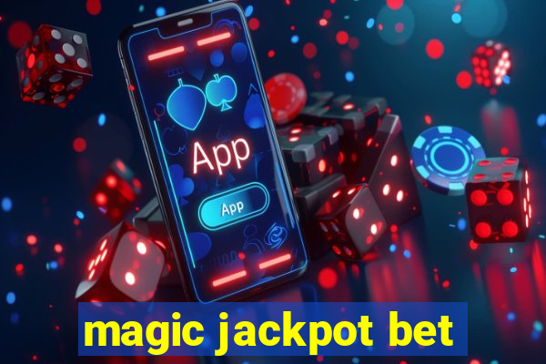 magic jackpot bet