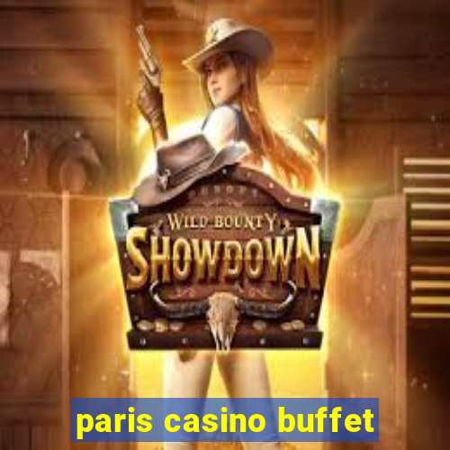 paris casino buffet