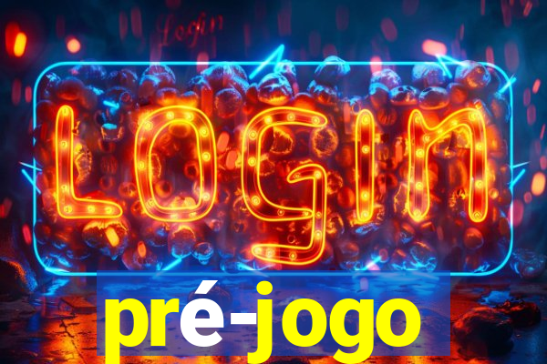 pré-jogo