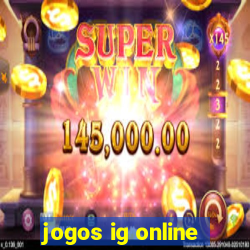 jogos ig online