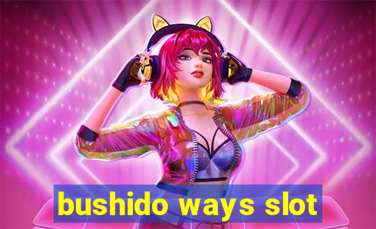 bushido ways slot