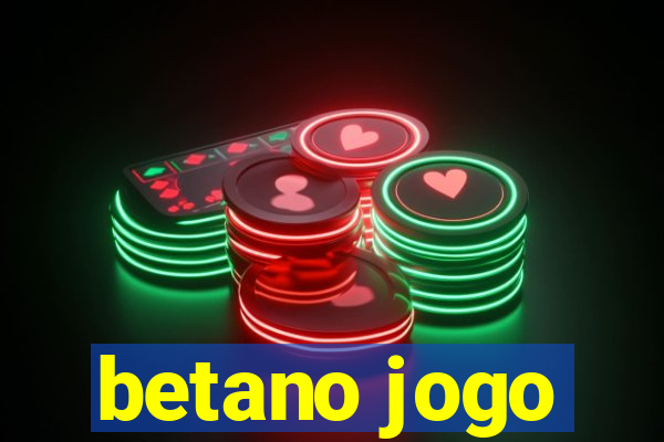 betano jogo