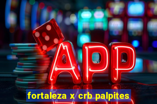 fortaleza x crb palpites