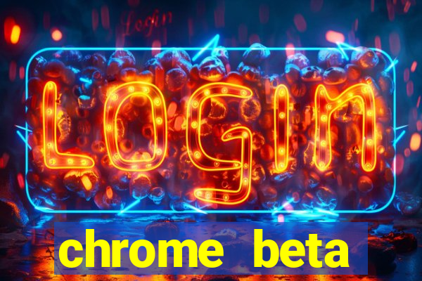 chrome beta download pc