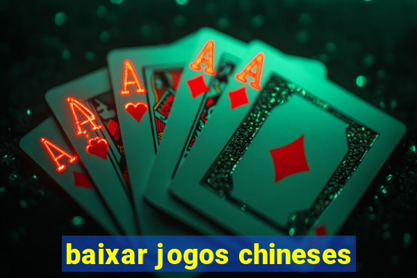 baixar jogos chineses