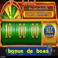 bonus de boas vindas gratis