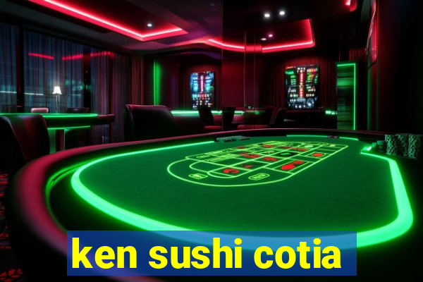 ken sushi cotia