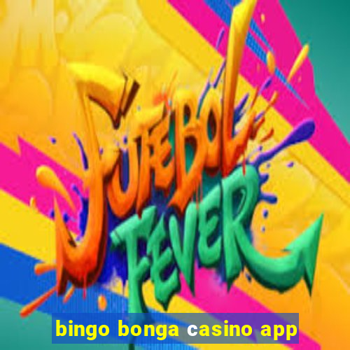 bingo bonga сasino app