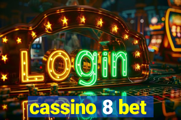 cassino 8 bet