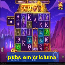 pubs em criciuma