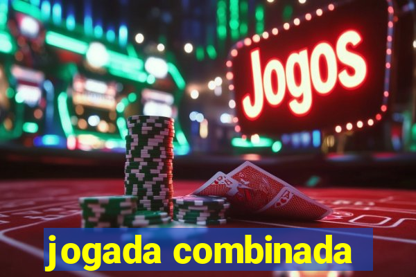 jogada combinada