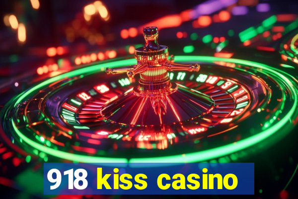 918 kiss casino