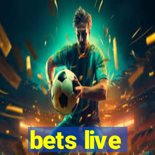 bets live