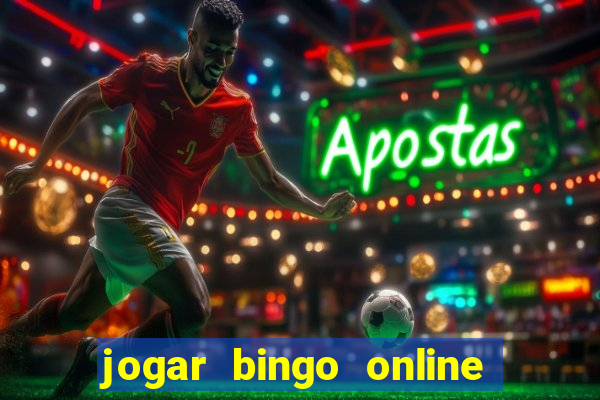 jogar bingo online e ganhar dinheiro