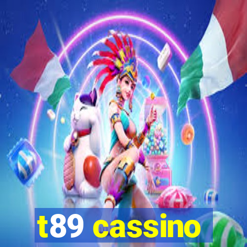 t89 cassino