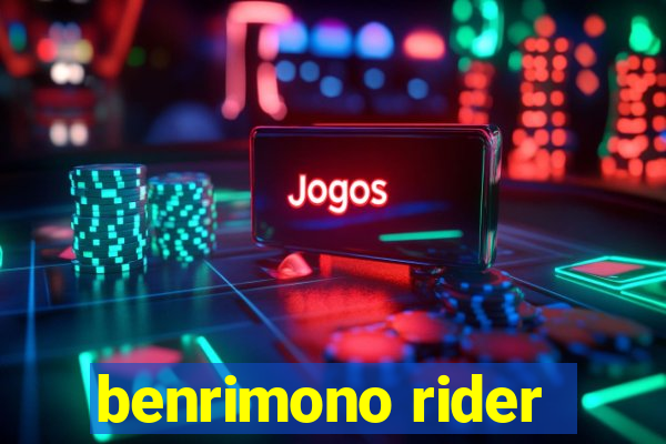 benrimono rider