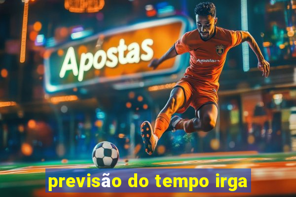 previsão do tempo irga