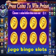 jogo bingo slots