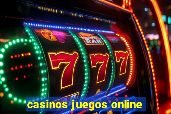 casinos juegos online