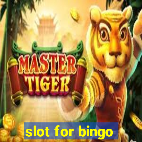 slot for bingo