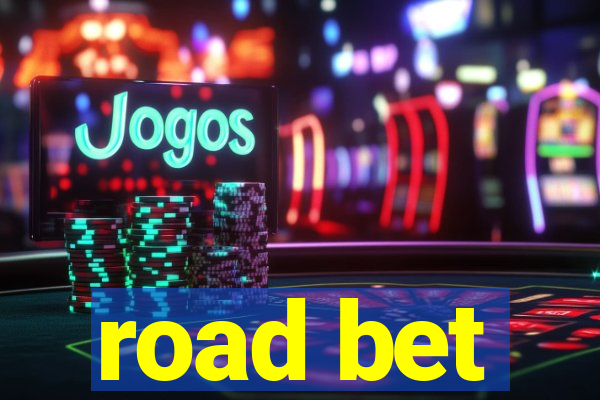 road bet