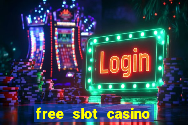 free slot casino games with bonus