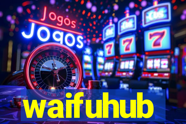 waifuhub