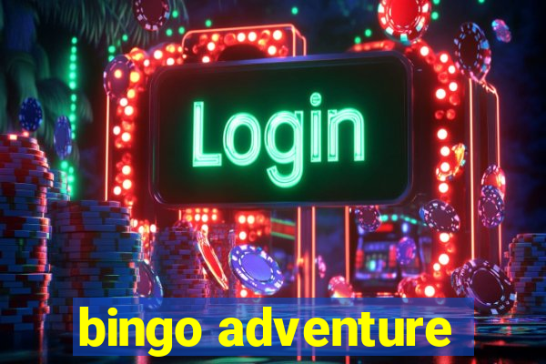 bingo adventure