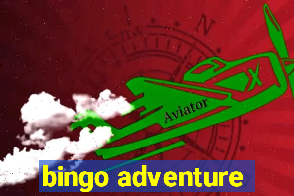 bingo adventure