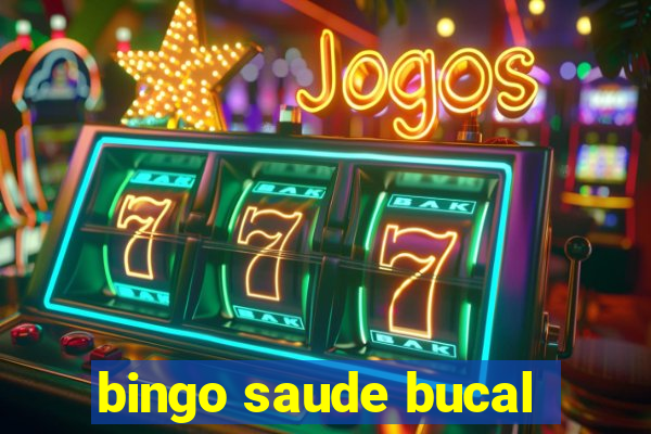 bingo saude bucal