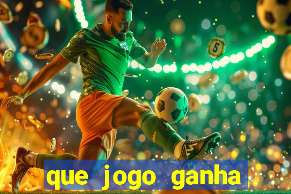 que jogo ganha dinheiro de verdade