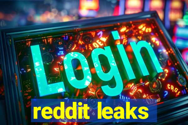 reddit leaks