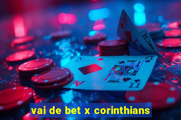 vai de bet x corinthians