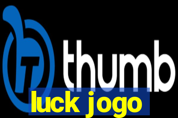 luck jogo