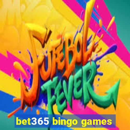 bet365 bingo games