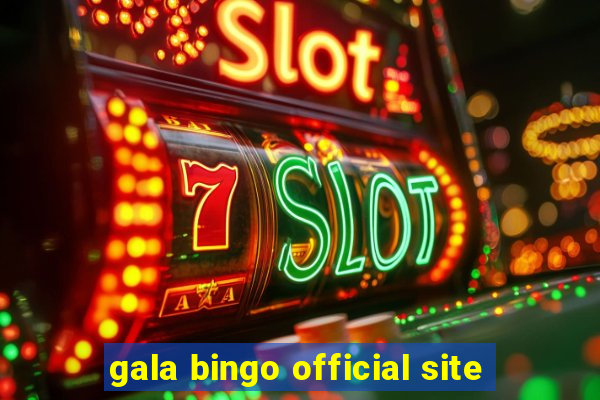 gala bingo official site