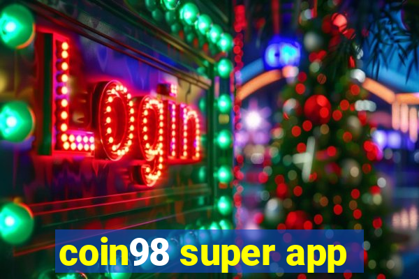 coin98 super app