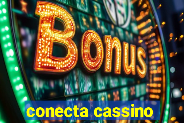 conecta cassino