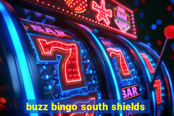 buzz bingo south shields