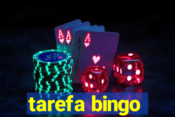 tarefa bingo